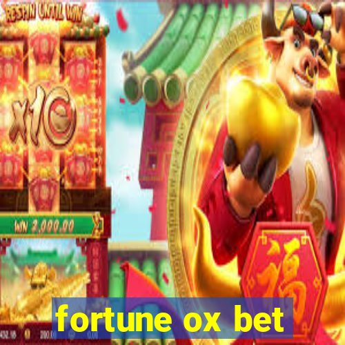 fortune ox bet